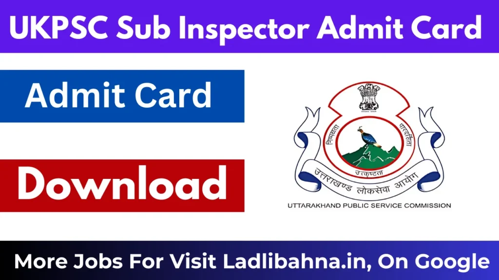 UKPSC Sub Inspector Admit Card Download