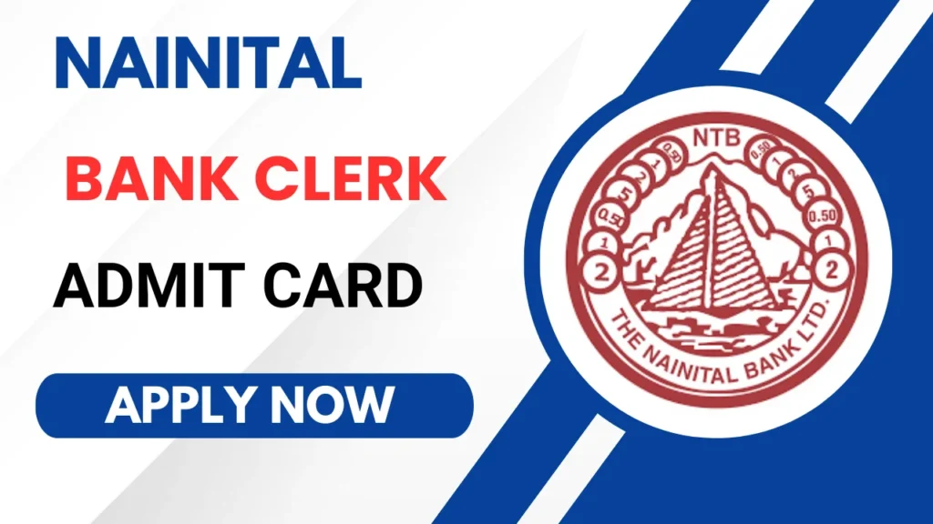 Nainital Bank Clerk Admit Card