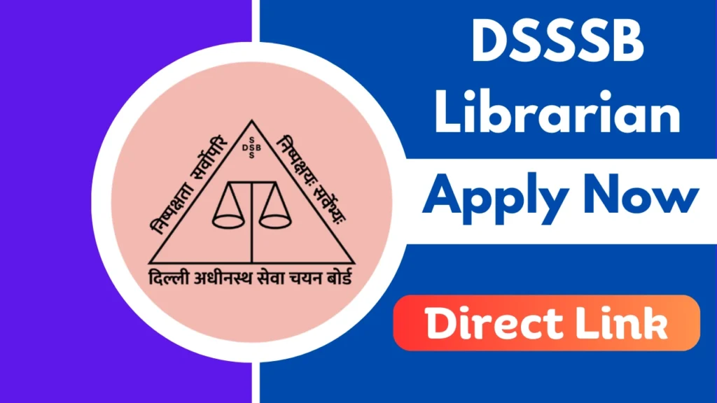 DSSSB Librarian Recruitment 2025