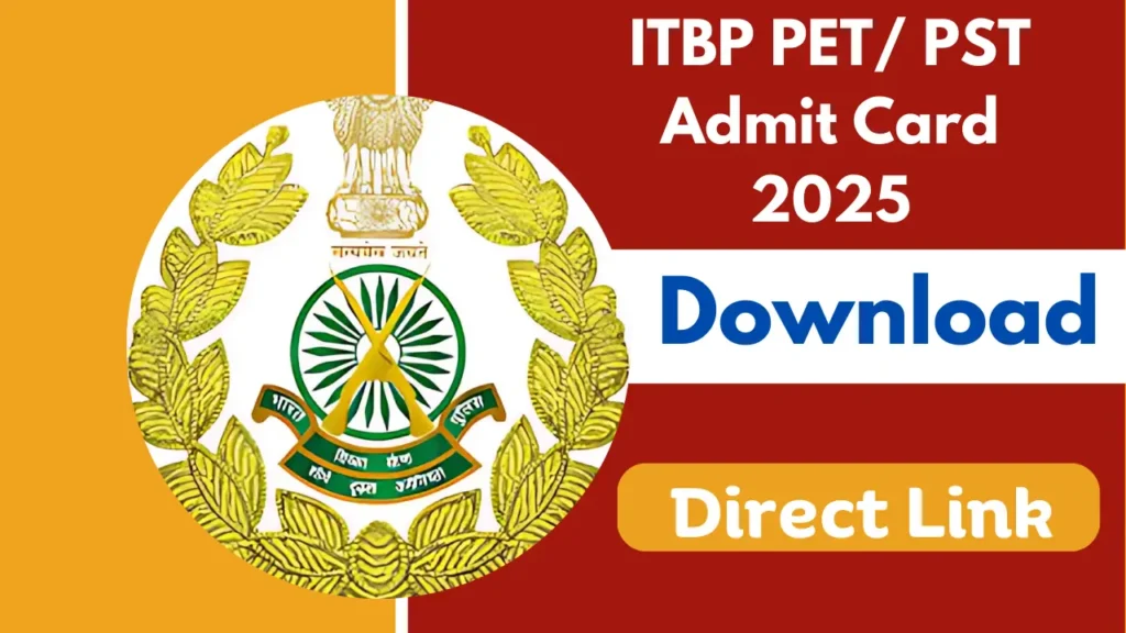 ITBP PET/ PST Admit Card 2025