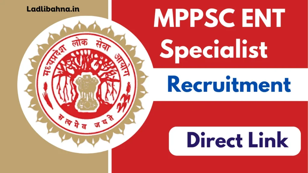 MPPSC ENT Specialist Recruitment 2025